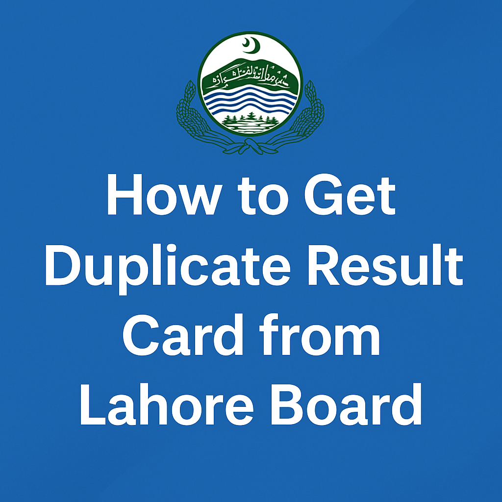 How to Get a Duplicate Result Card from BISE Lahore